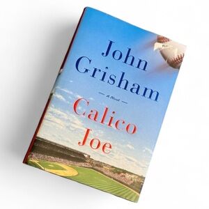 Calico Joe by John Grisham First Edition Hardback Book Baseball Fans Family GUC